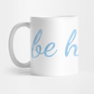 Be Happy watercolor light blue Mug